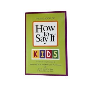 The Big Book of How to Say It Kids Dr. Paul Coleman